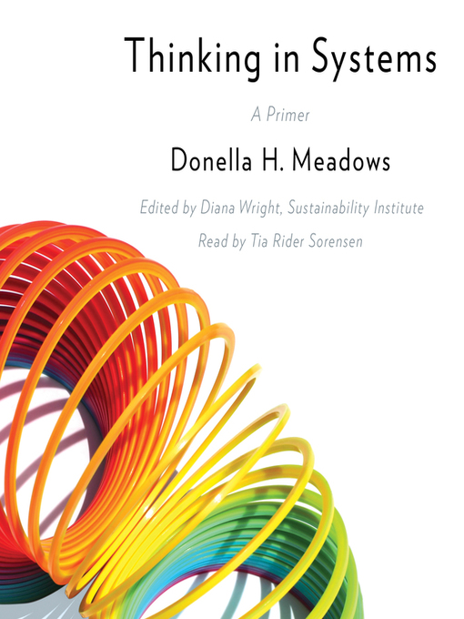 Title details for Thinking in Systems by Donella Meadows - Wait list